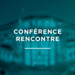 Conférence Rencontre - École Supérieure du Digital